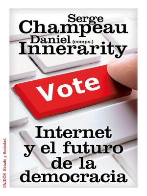 cover image of Internet y el futuro de la democracia